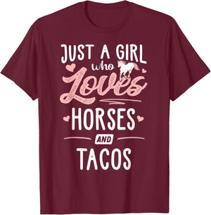 Just A Girl Who Loves Horses And Tacos Horse Lover T-Shirt - T-Shirt | Maroon