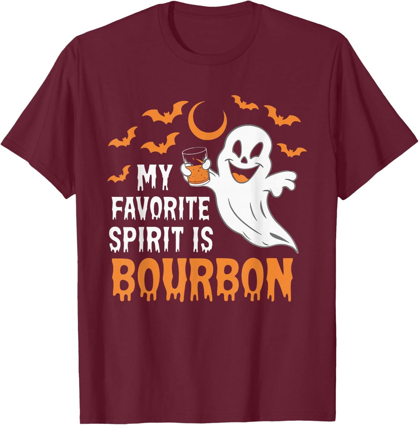 My Favorite Spirit Is Bourbon T-Shirt - T-Shirt | Maroon