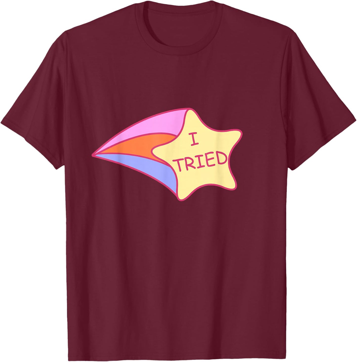 I Tried Shooting Star 2nd Place T-Shirt - T-Shirt | Maroon