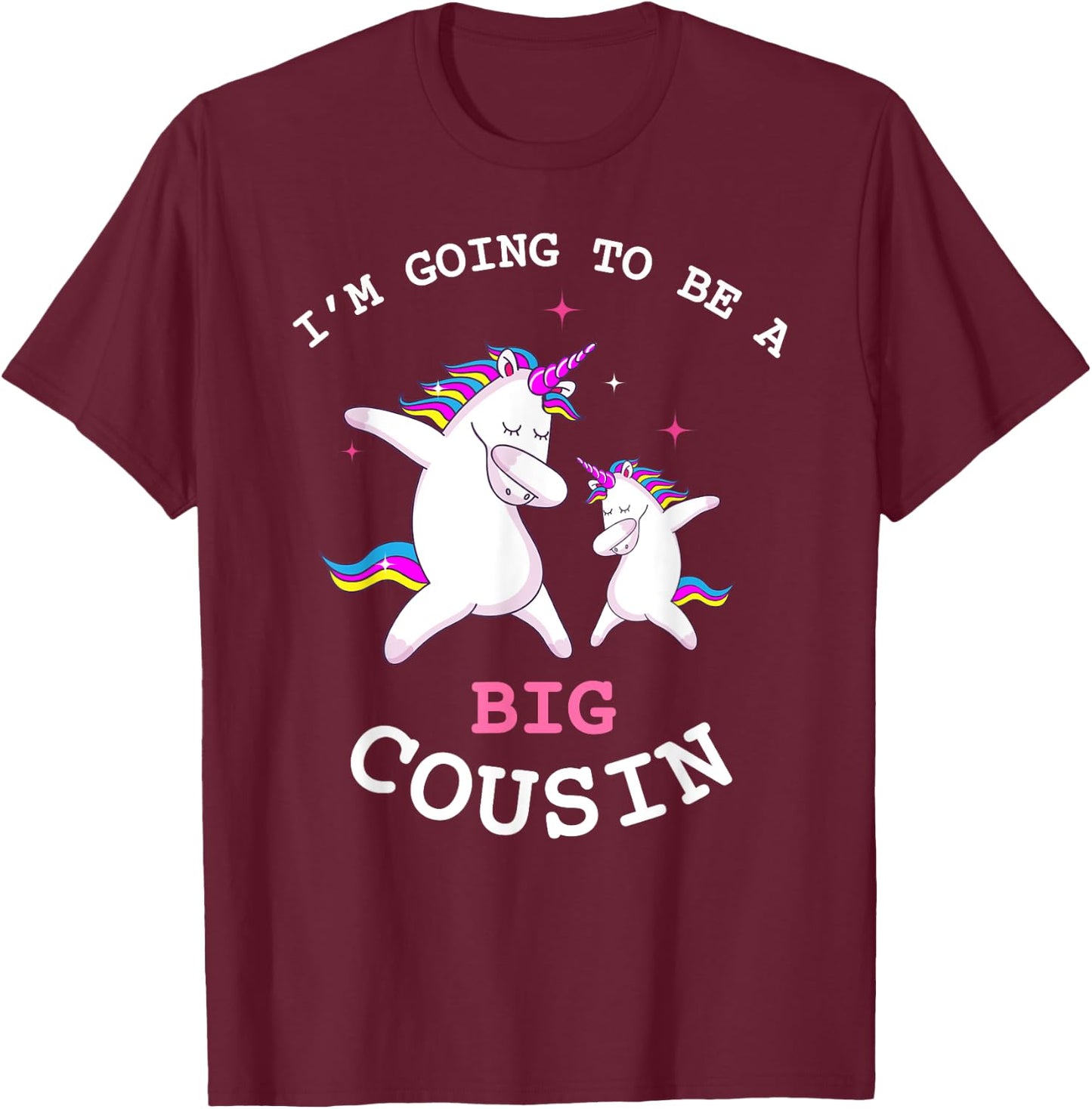 I'm Gonna Be A Big Cousin Baby Girl Announcement T Shirt T-Shirt - T-Shirt | Maroon