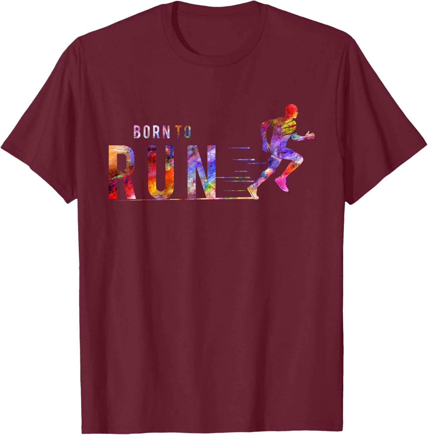 Born to Run Marathon Runner Sports Colorful T-Shirt - T-Shirt | Maroon