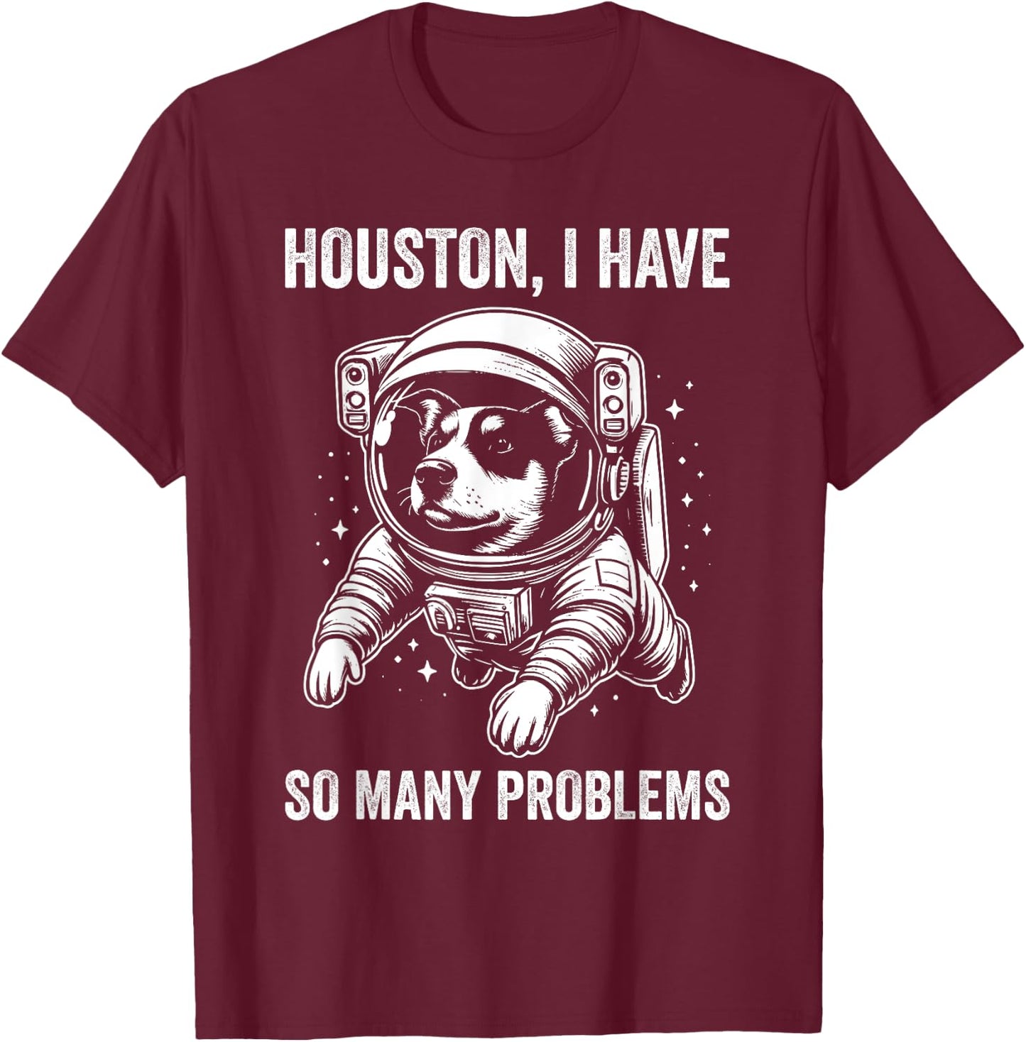 Dog Dad Mom Space - Houston Problem Texas Heeler T-Shirt - T-Shirt | Maroon
