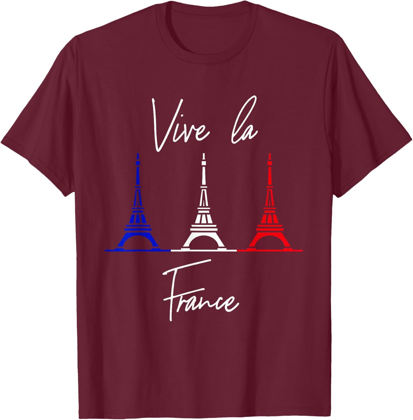 Vive La France Gift Eiffel Tower Men Women Kids Bastille Day T-Shirt - T-Shirt | Maroon