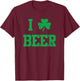 I Shamrock Beer Funny St Patrick' Day I Love Beer T-Shirt - T-Shirt | Maroon