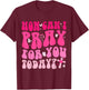 How Can I Pray For You Today Jesus Cross Christian Prayer T-Shirt - T-Shirt | Maroon