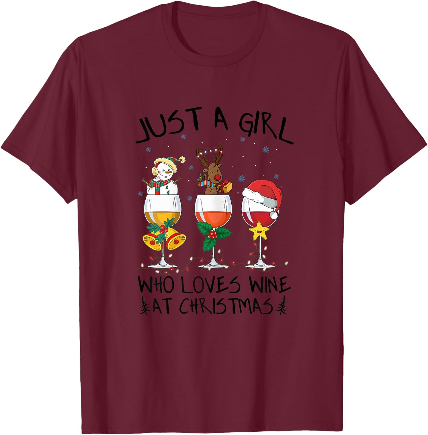 Just a girl who loves Wine at Christmas Costume Xmas gifts T-Shirt - T-Shirt | Maroon