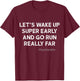 Running Quotes for Distance Runners Running Team Ironic T-Shirt - T-Shirt | Maroon