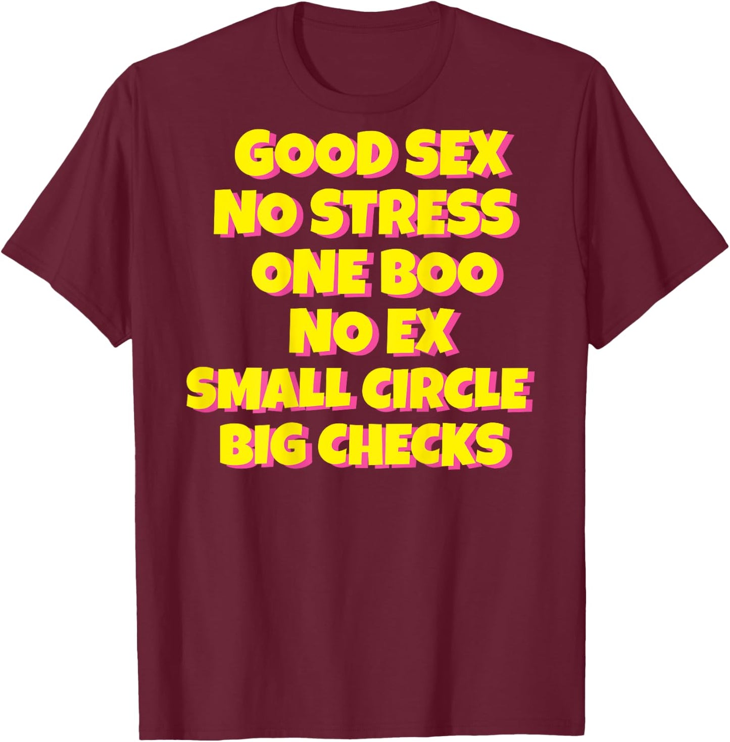 Good Sex No Stress One Boo Small Circle Big Checks I On Back T-Shirt - T-Shirt | Maroon