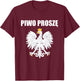 Beer Please In Polski Polish Souvenir Funny Piwo Prosze T-Shirt - T-Shirt | Maroon