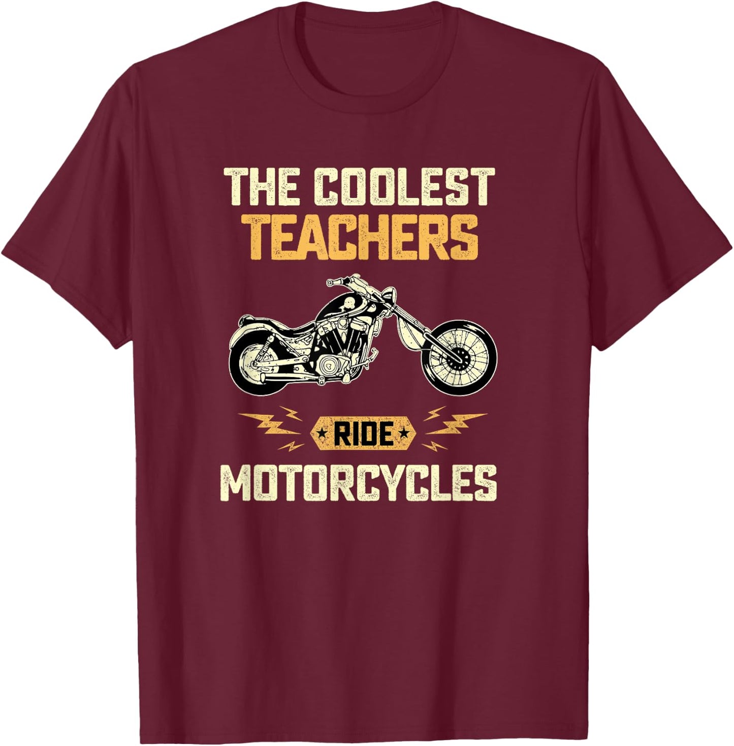 Only The Coolest Teachers Ride Motorcycles Biker Gift Women T-Shirt - T-Shirt | Maroon