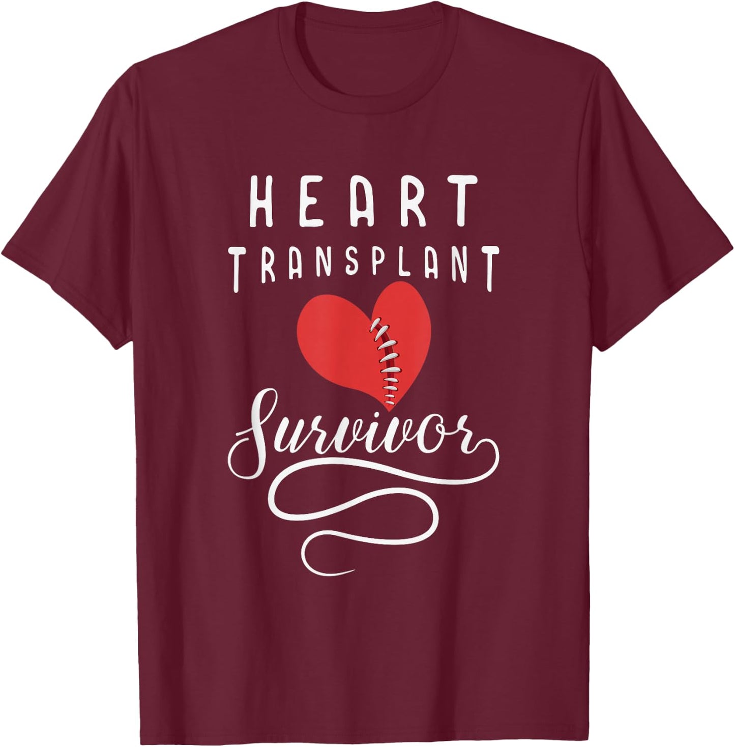 Heart Transplant Recovery Survivor Gift Survivor T-Shirt - T-Shirt | Maroon