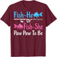 Fish-He Or Fish-She Paw Paw To Be Gender Reveal Baby Shower T-Shirt - T-Shirt | Maroon
