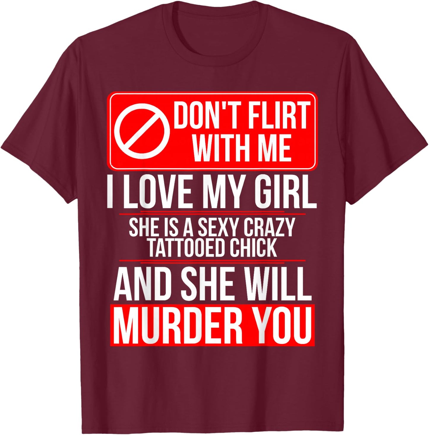 Crazy Tattooed Girlfriend/Wife - Boyfriend T-Shirt - T-Shirt | Maroon