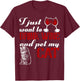 I Just Want to Drink Wine and Pet My Cat T-Shirt - T-Shirt | Maroon