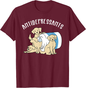 Dog Antidepressant Funny Dog T-Shirt - T-Shirt | Maroon