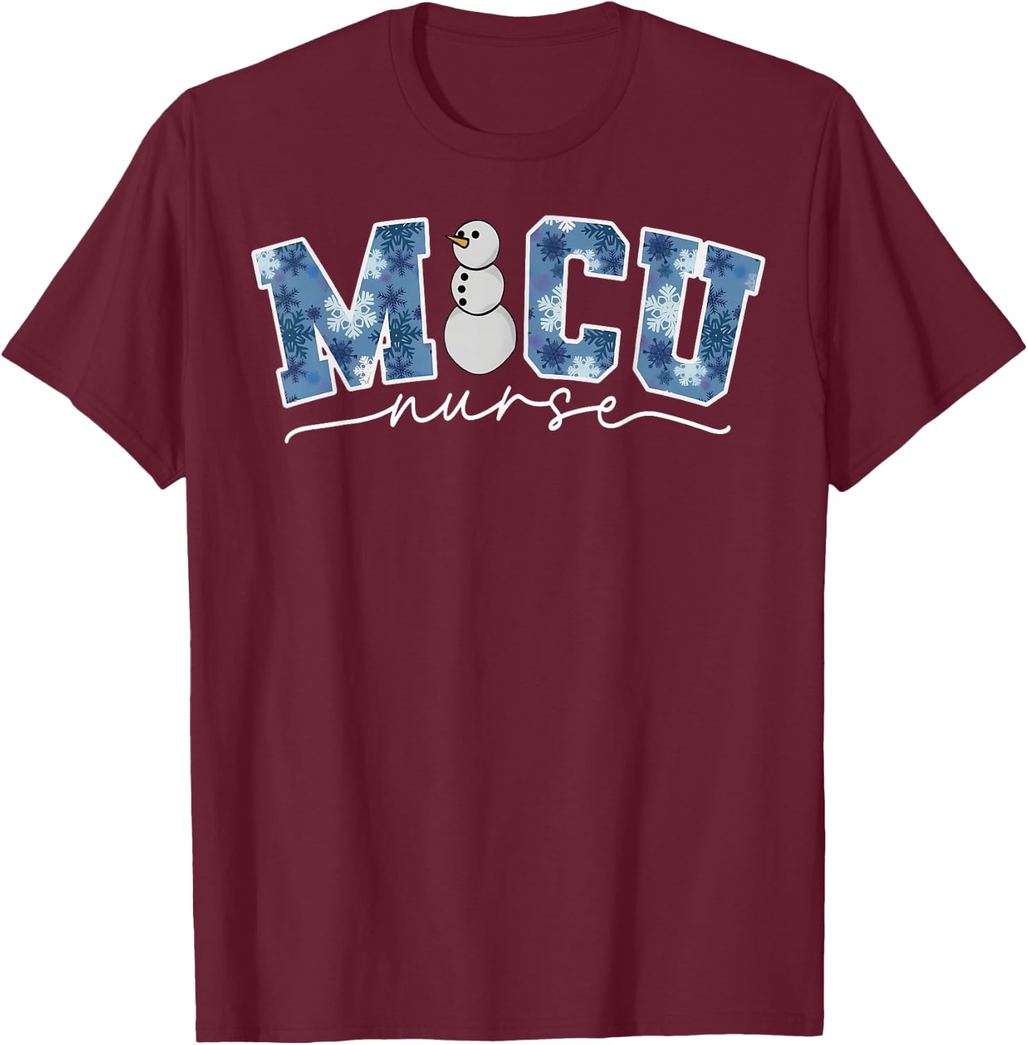 Snowman MICU Nurse Christmas Medical ICU RN Xmas Nursing T-Shirt - T-Shirt | Maroon