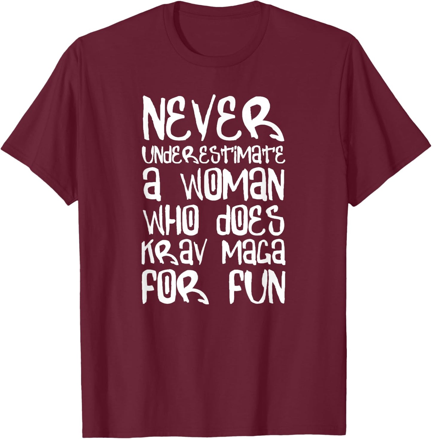 Never Underestimate a Woman Krav MAGA Shirt Combat Training T-Shirt - T-Shirt | Maroon