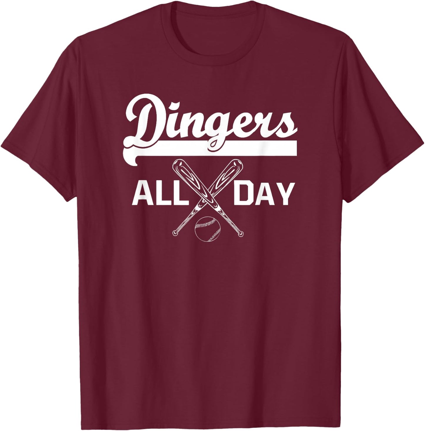 Dingers All Day Baseball Mom and Dad Funny Shirt Gift T-Shirt - T-Shirt | Maroon