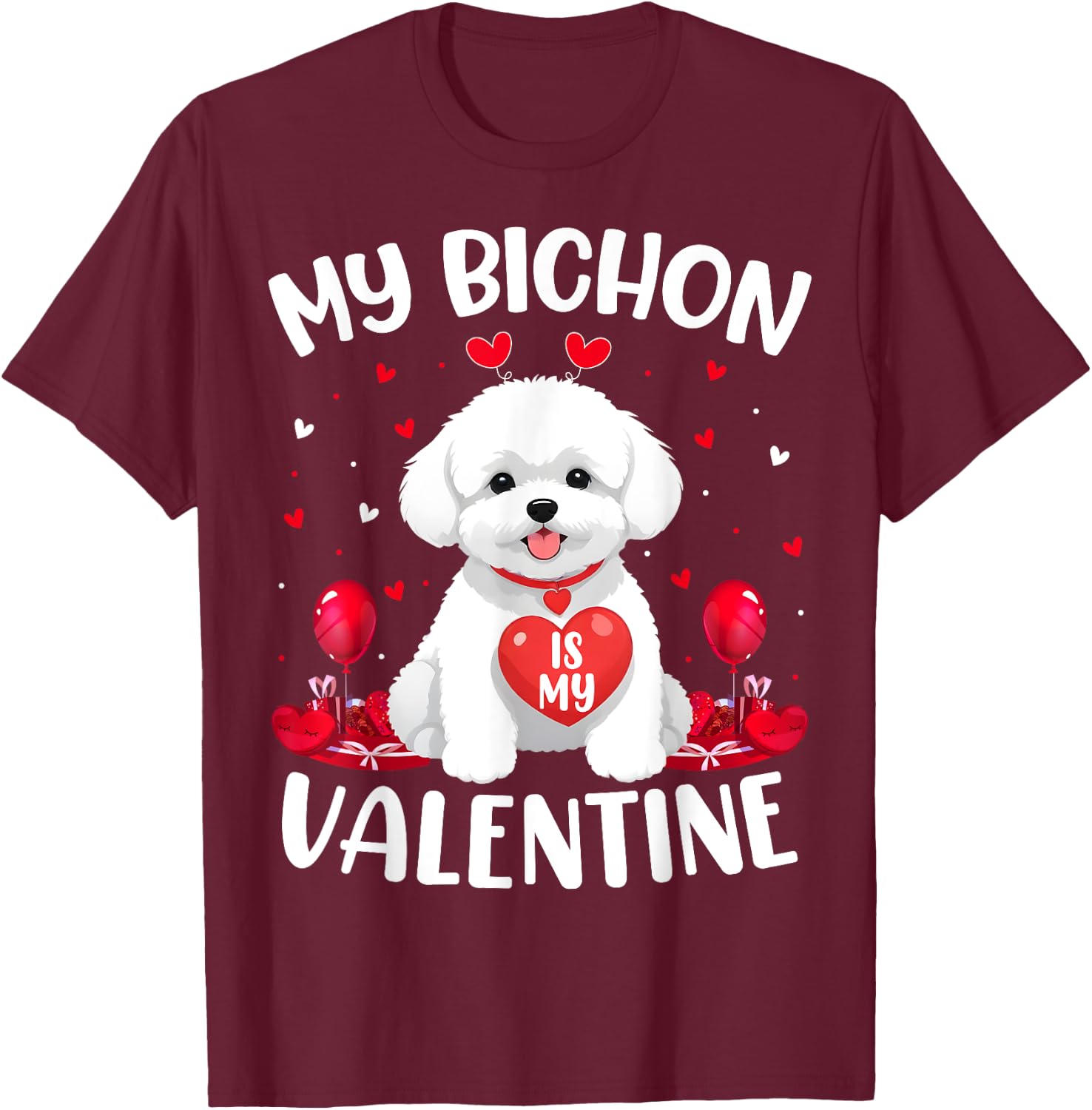 Bichon Is My Valentine Love Hearts Bichon Dog Valentines Day Women Girls Kids T-Shirt - T-Shirt | Maroon