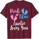 Gender Reveal Aunt- | Pink Or Blue Auntie Loves You T-Shirt - T-Shirt | Maroon