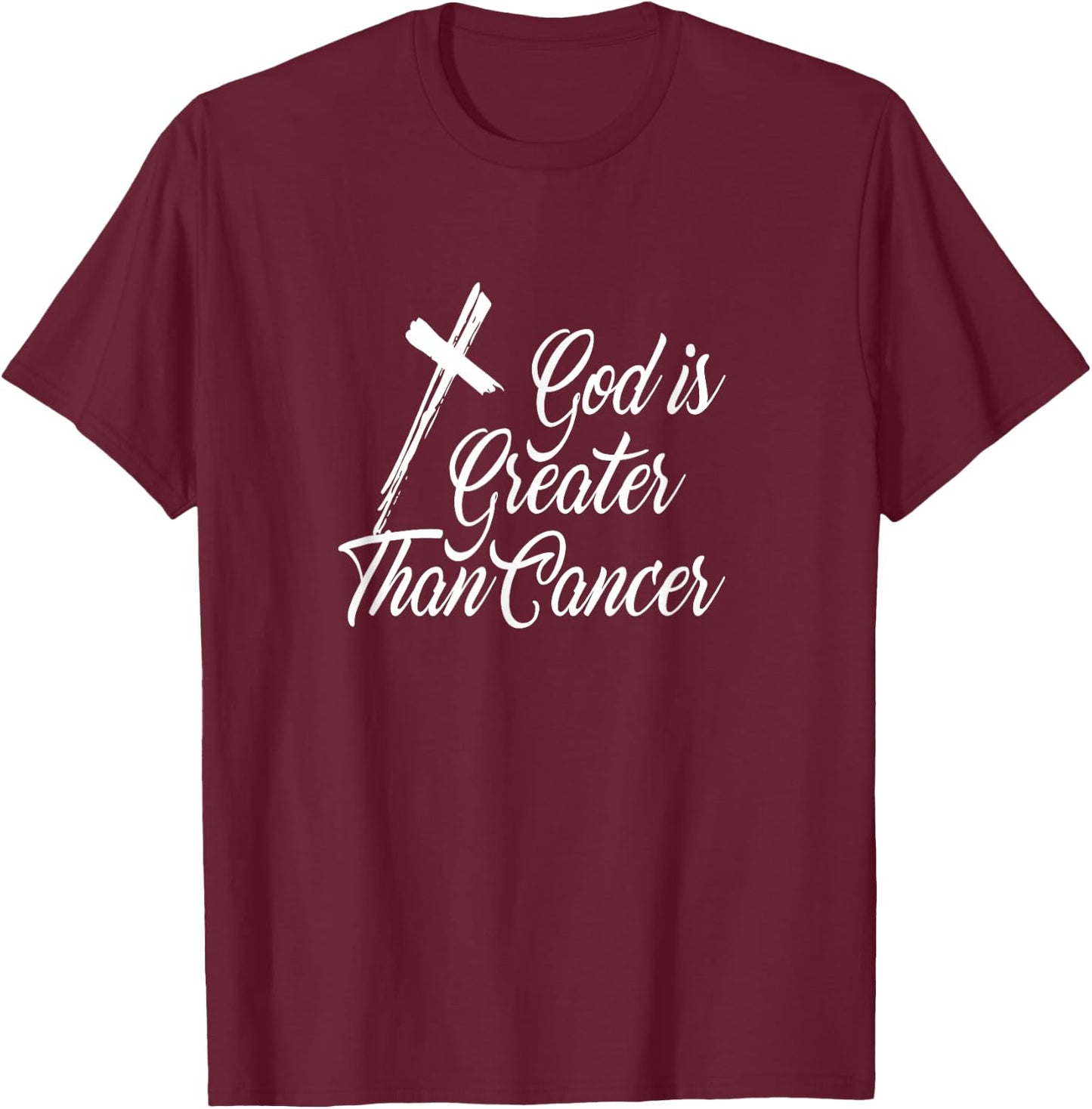 Christian Prize My God Is Greater Than Cancer for Survivor T-Shirt - T-Shirt | Maroon
