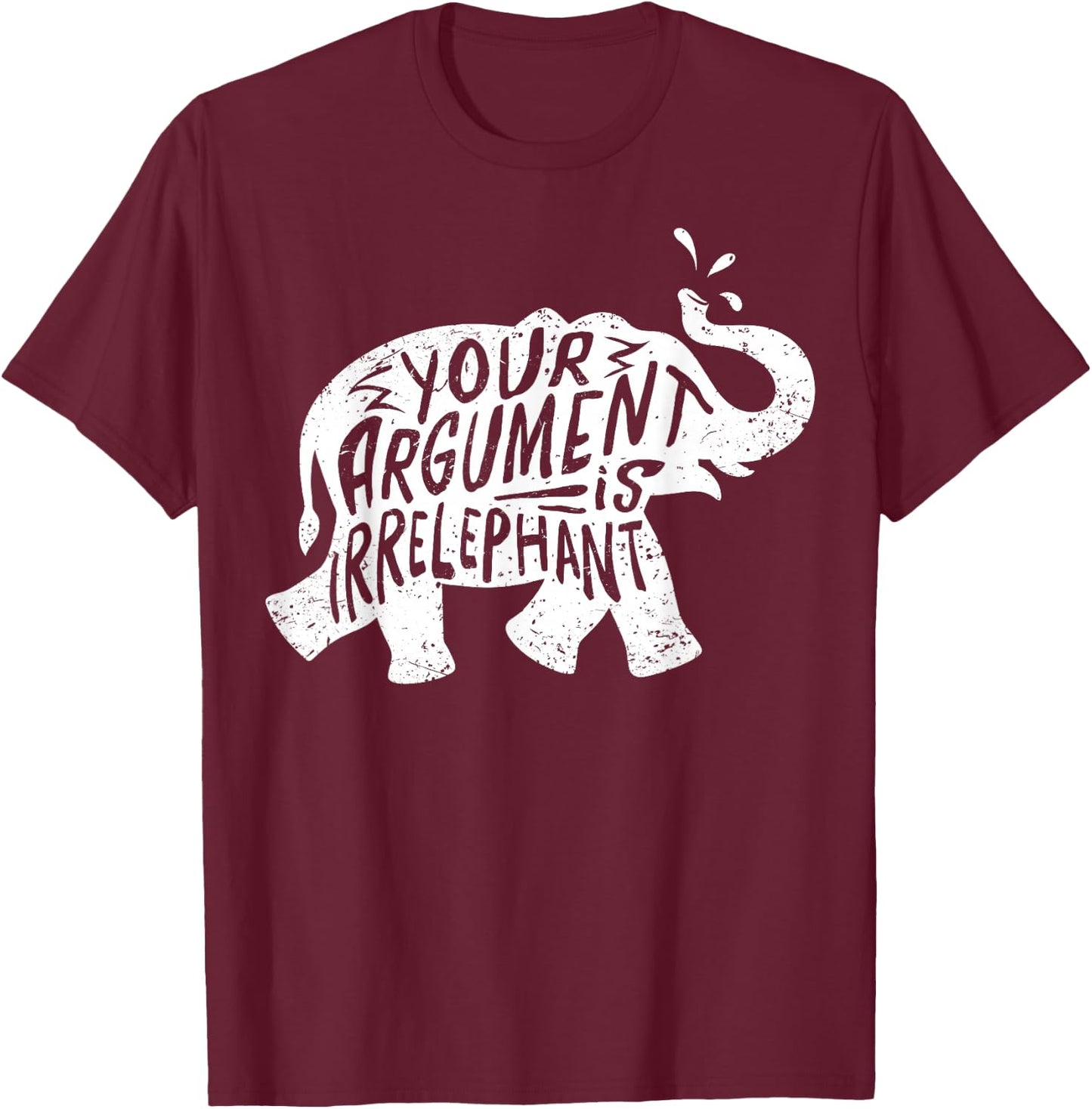Funny Elephant Irrelephant Pun for Pun Lovers T-Shirt - T-Shirt | Maroon