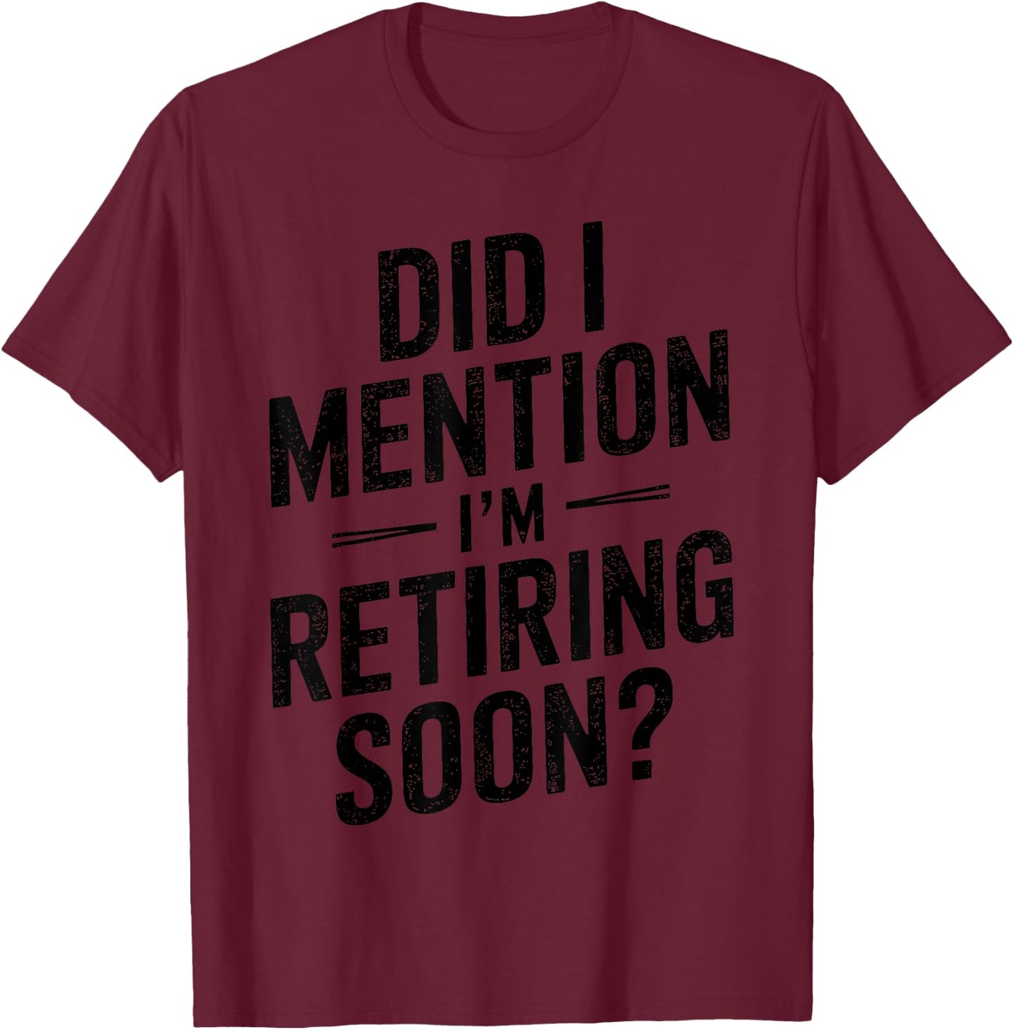 Retirement Design Women Retired People Retirement T-Shirt - T-Shirt | Maroon