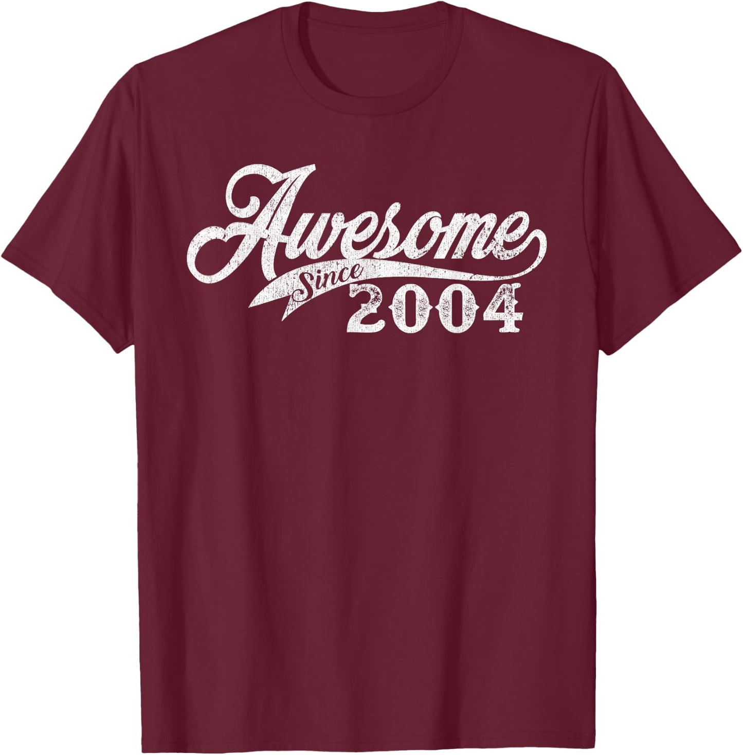 Awesome Since 2004 Born In 2004 T-Shirt - T-Shirt | Maroon
