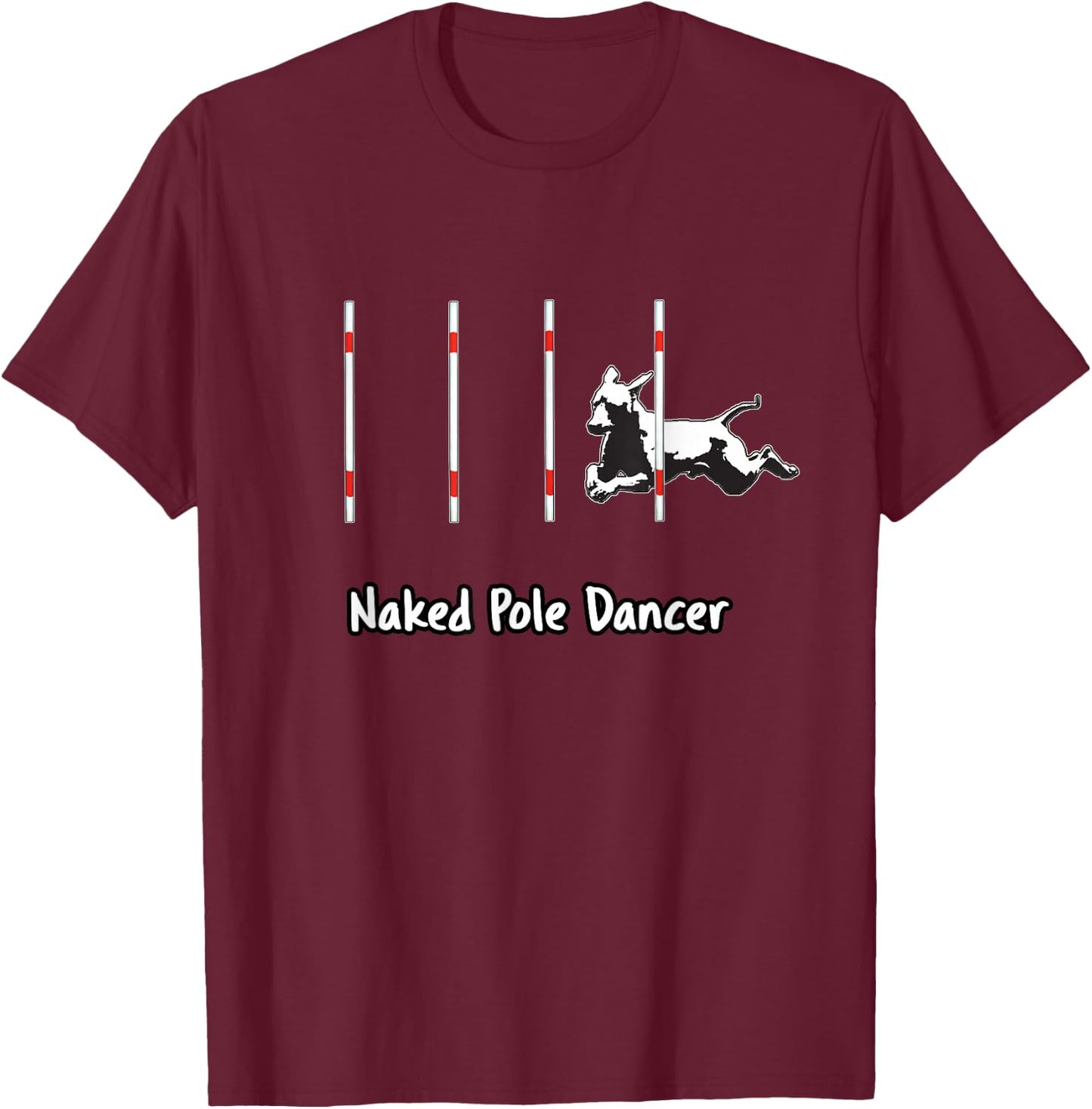 Dog Agility T Shirt - Pole dancer with a XOLO dog Men Women T-Shirt - T-Shirt | Maroon