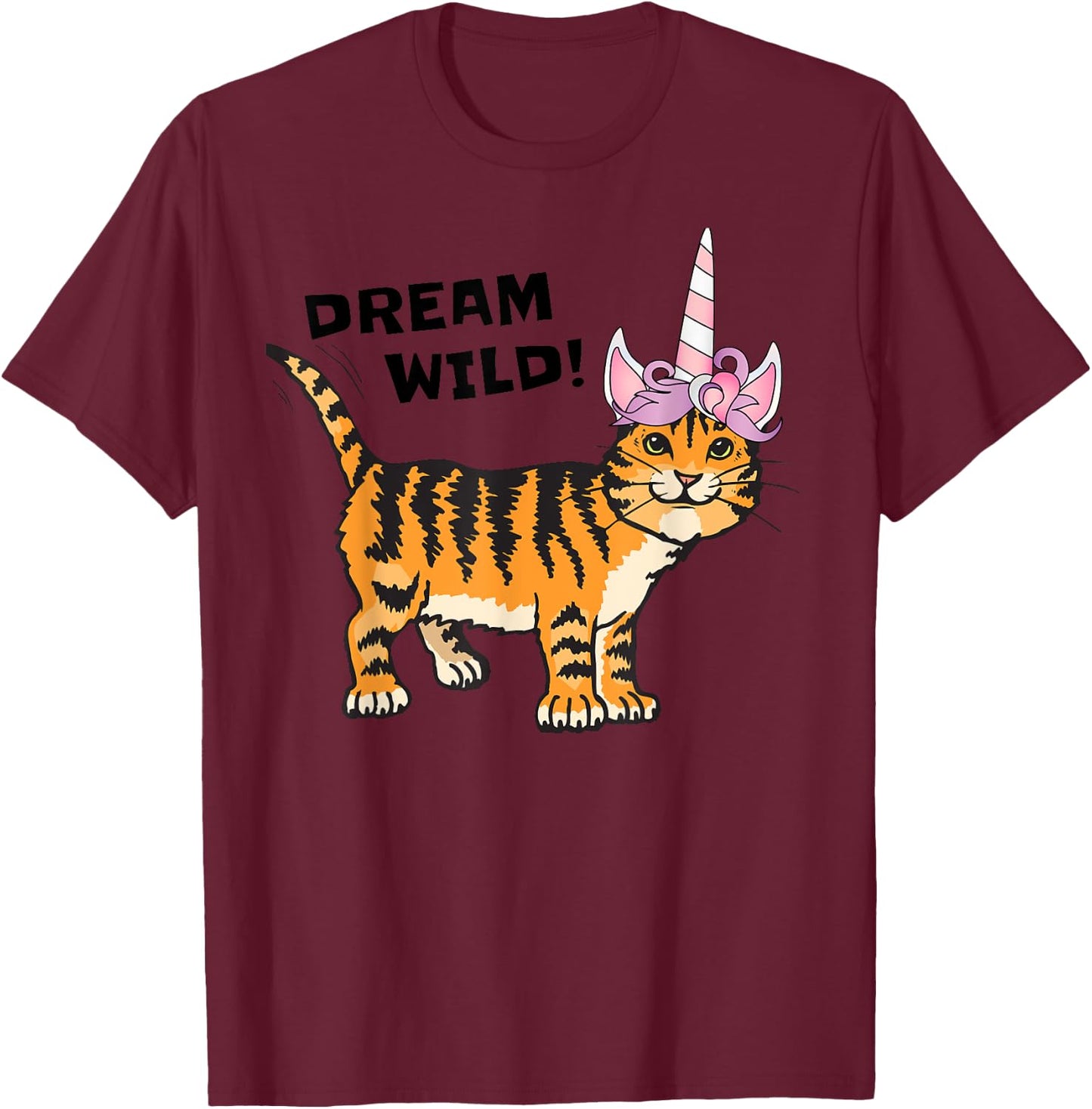 Dream Wild Cat Unicorn Tiger Lover , Caticorn Men Women Girls Kids T-Shirt - T-Shirt | Maroon