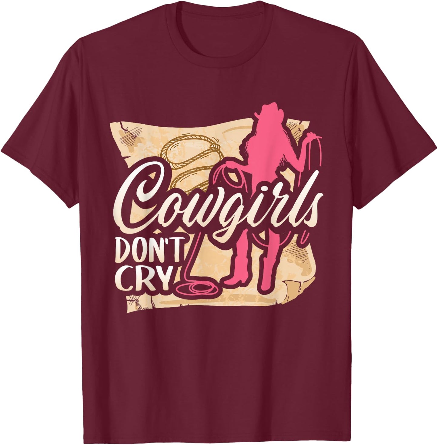 Cowgirls Don't Cry T Shirt For Girl Horse Riders T-Shirt - T-Shirt | Maroon
