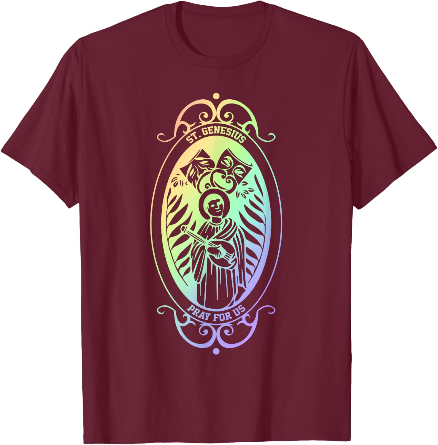 Spiritual Religious Christian Catholic St Genesius T-Shirt - T-Shirt | Maroon