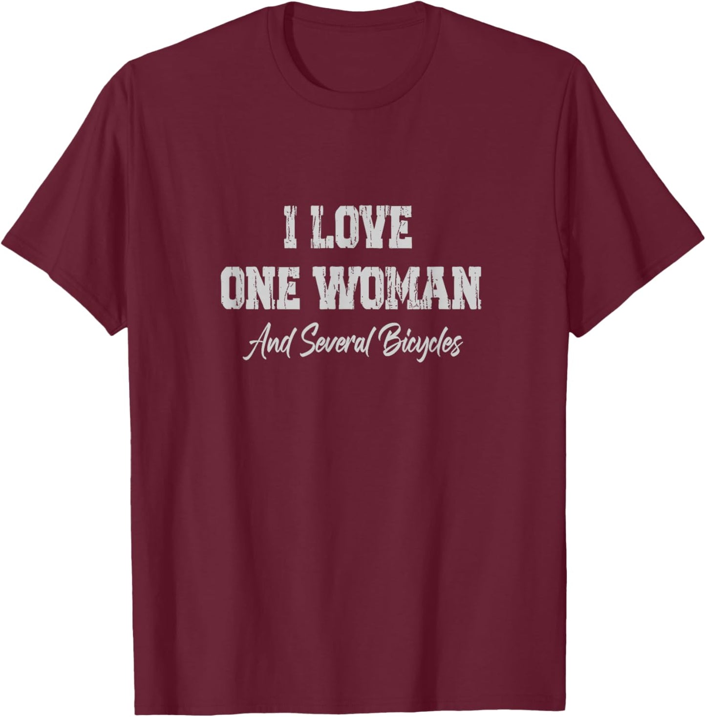 Love One Woman & Several Bicycles Funny T-Shirt - T-Shirt | Maroon