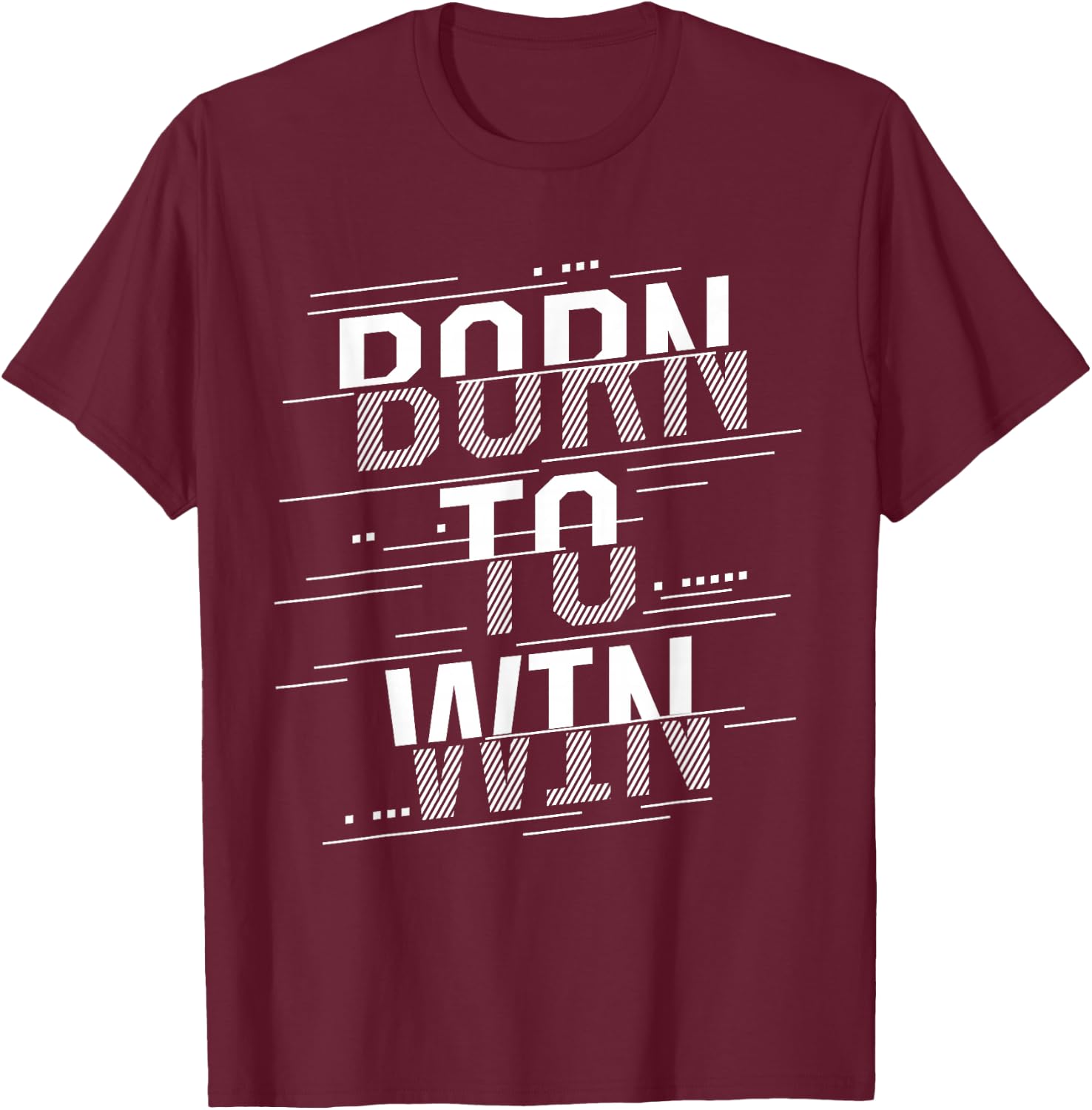 Born to Win T-Shirt - T-Shirt | Maroon