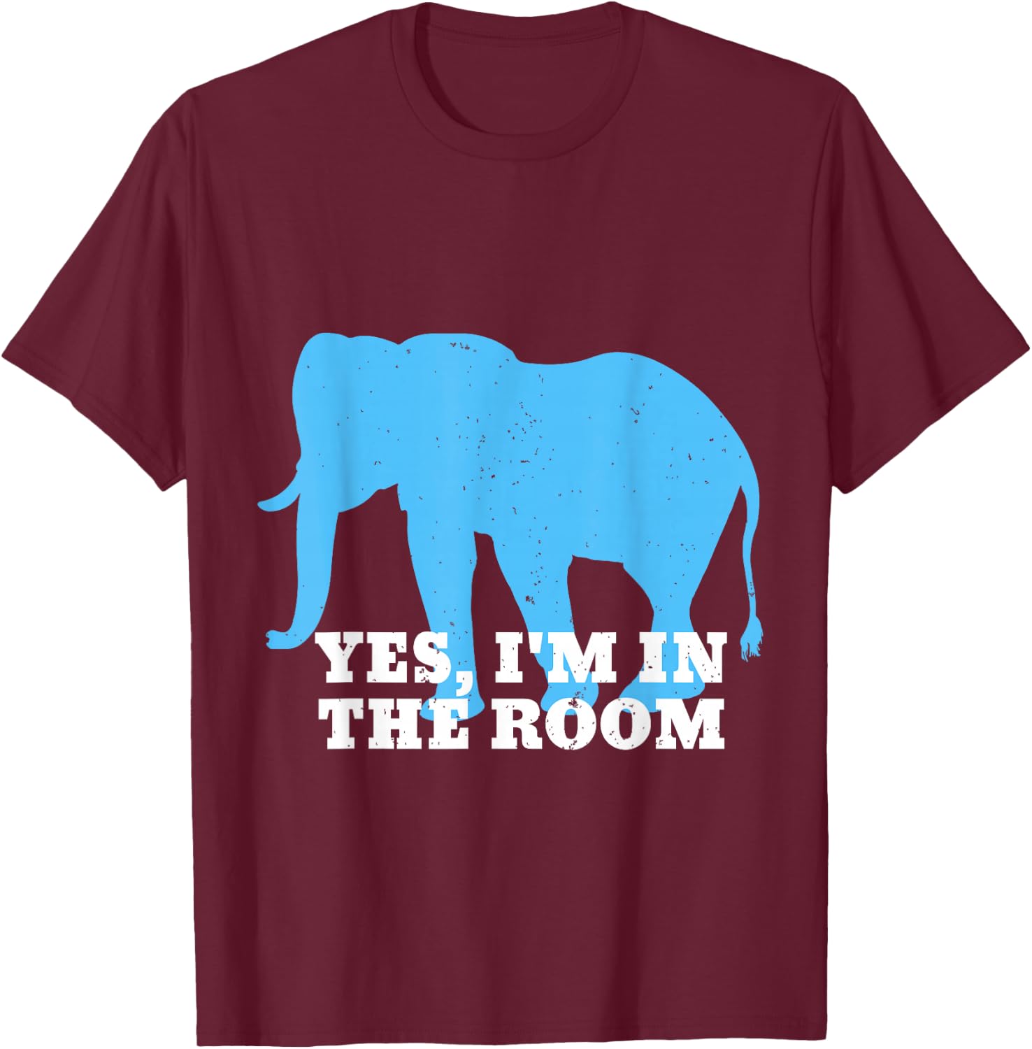 Funny Elephant Shirt Elephant In The Room Animal Lover Shirt T-Shirt - T-Shirt | Maroon