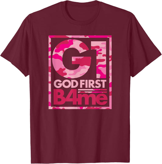 Pink Camo G1 God First Before Me Christian T-Shirt - T-Shirt | Maroon