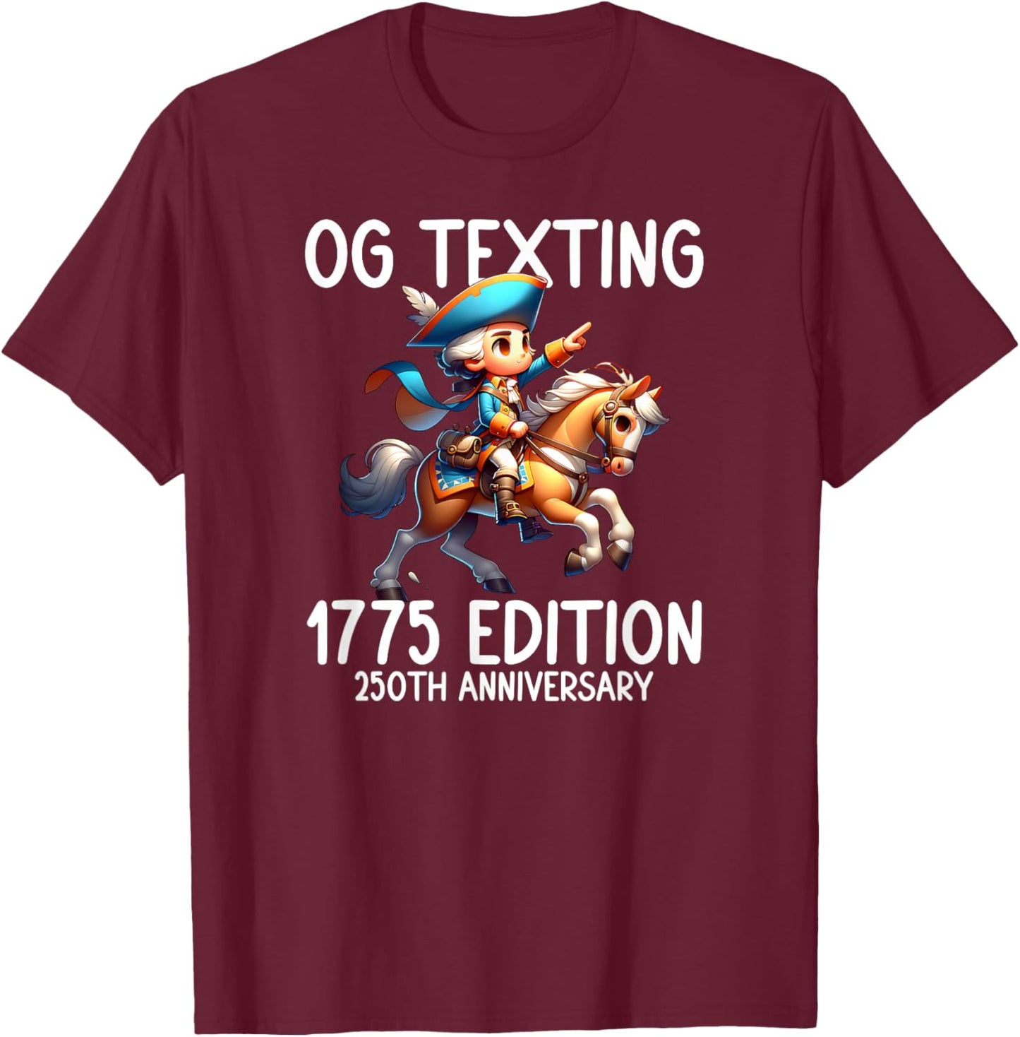 Paul Revere Style OG Texting Humor British are Coming T-Shirt - T-Shirt | Maroon