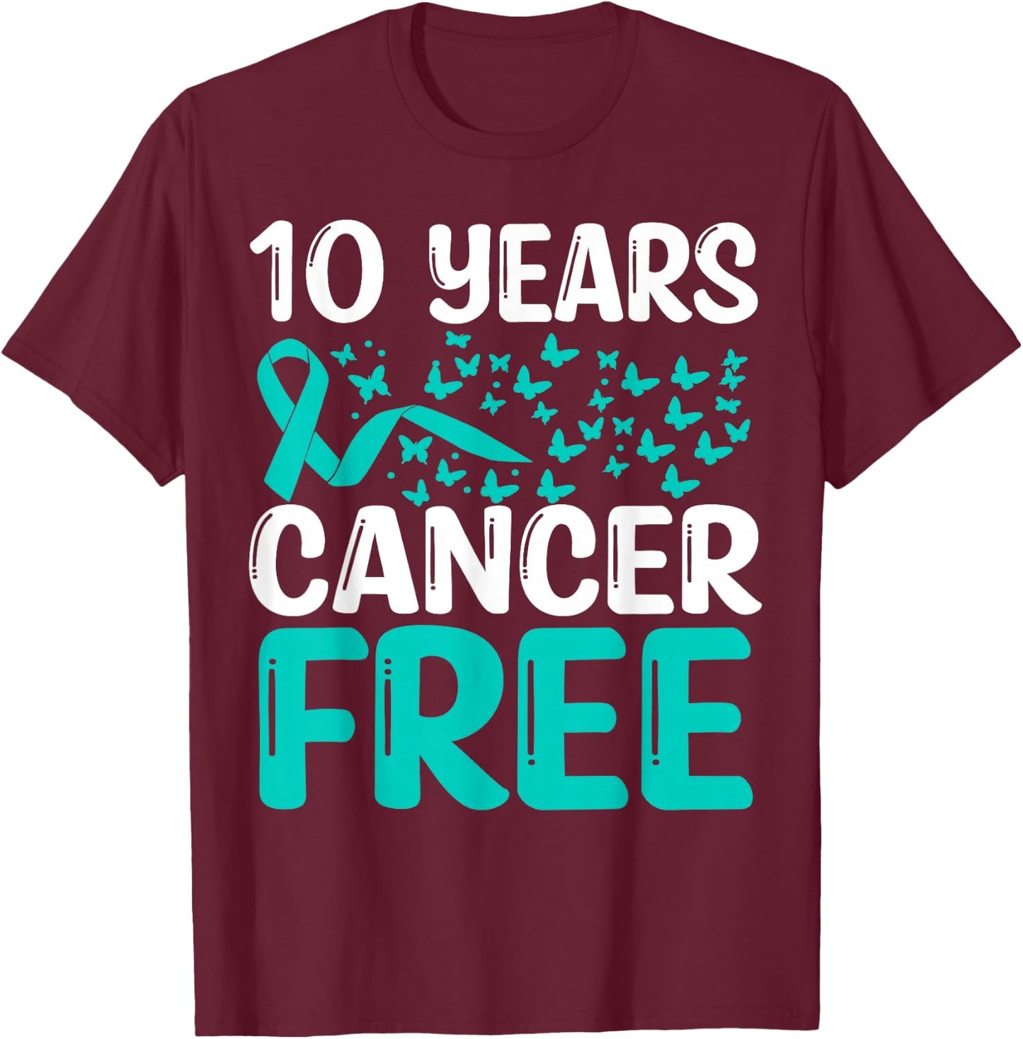 10 Years Cervical Cancer Free Cancer Survivor Awareness T-Shirt - T-Shirt | Maroon