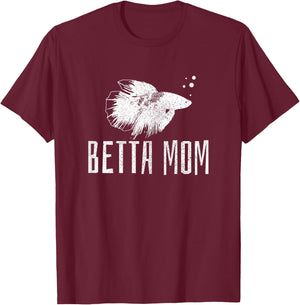 Betta Mom Shirt - Betta Splendens Fish Aquarium Gift T-Shirt - T-Shirt | Maroon