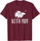 Betta Mom Shirt - Betta Splendens Fish Aquarium Gift T-Shirt - T-Shirt | Maroon
