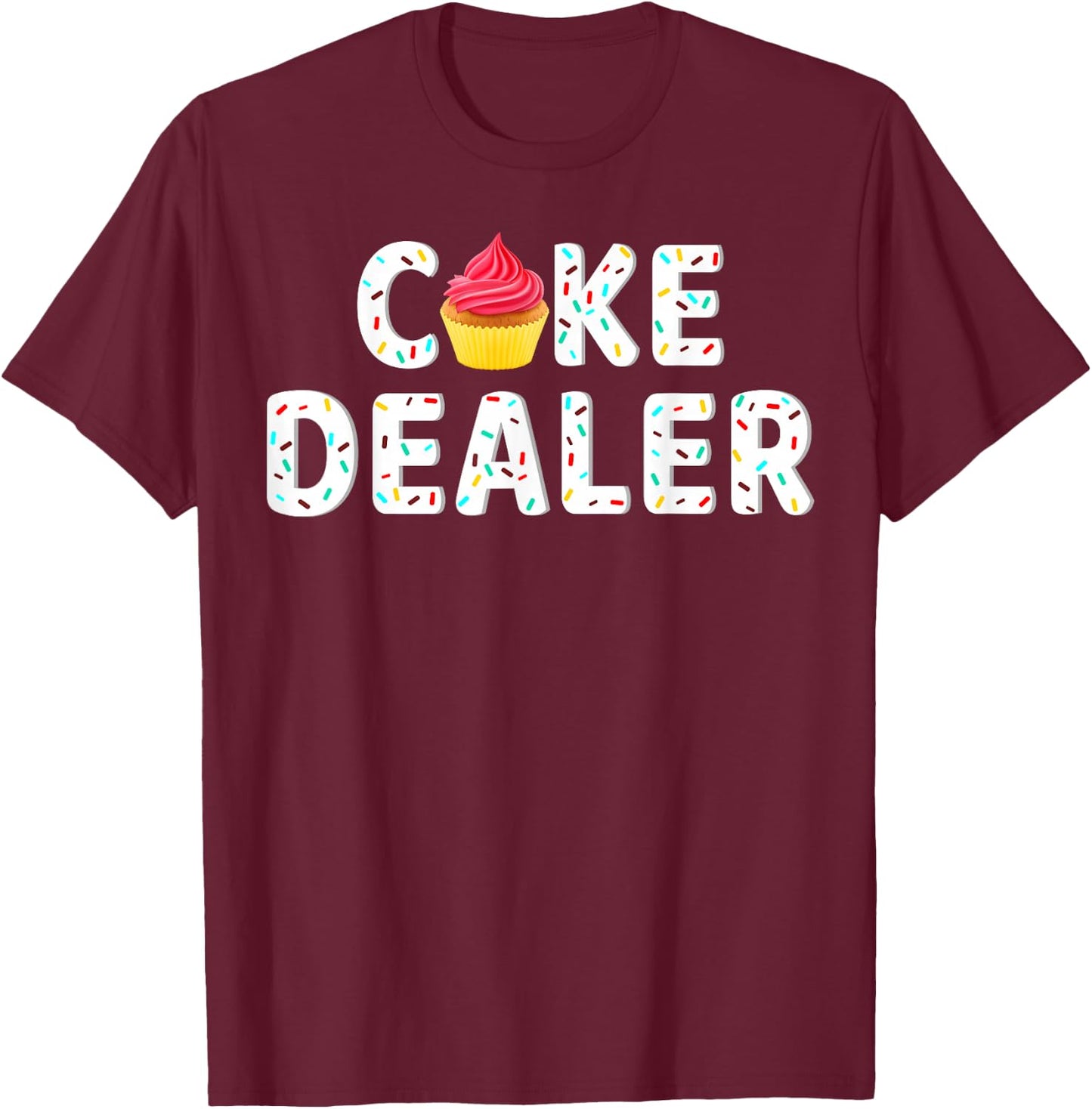 Cake Dealer Baking Cupcakes Cake Frosting Whisking T-Shirt - T-Shirt | Maroon