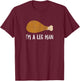 I'm A Leg Man Funny Thanksgiving Turkey Leg T-Shirt - T-Shirt | Maroon