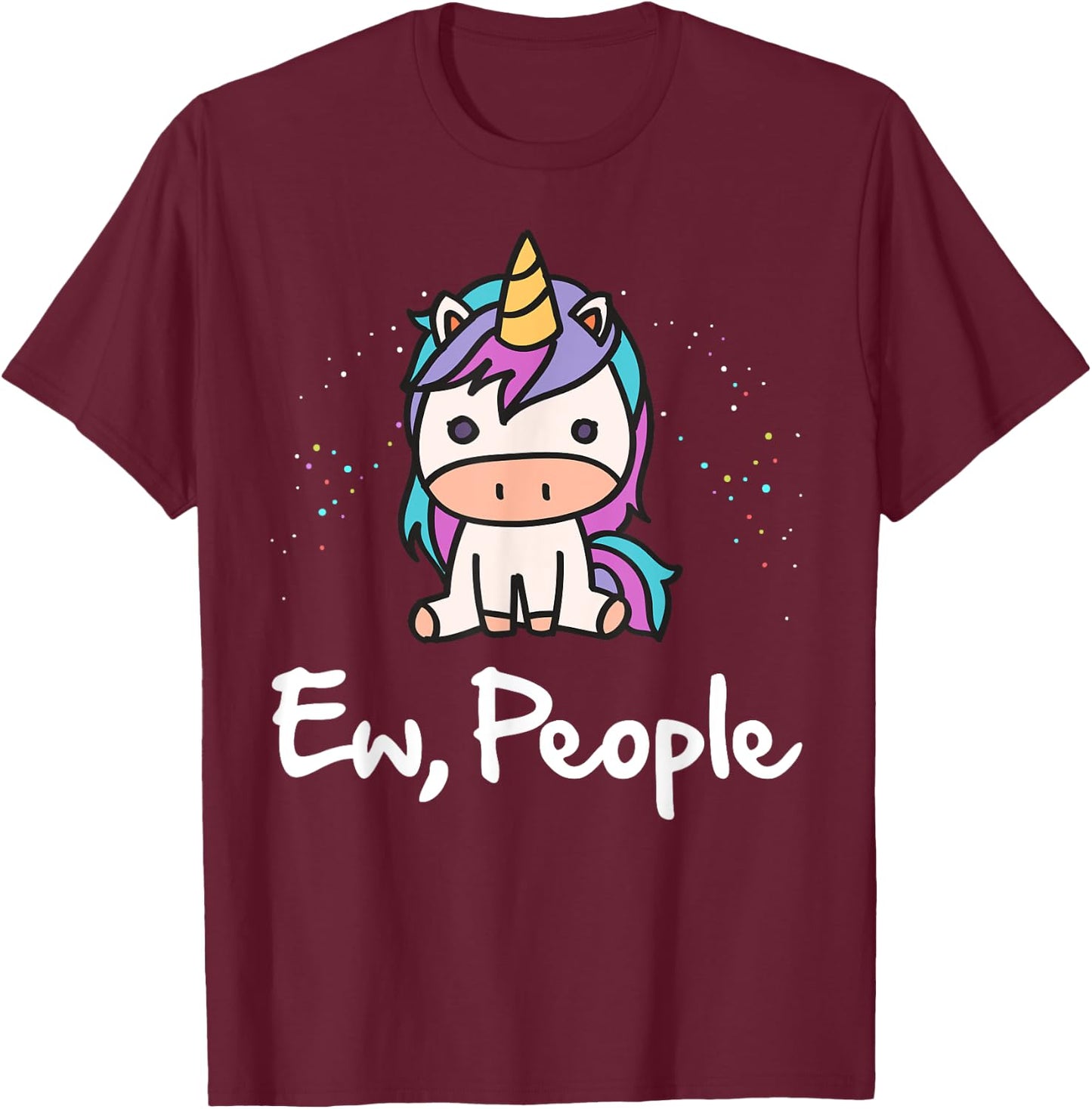 Ew People Anti-Social Cute Unicorn T-Shirt - T-Shirt | Maroon