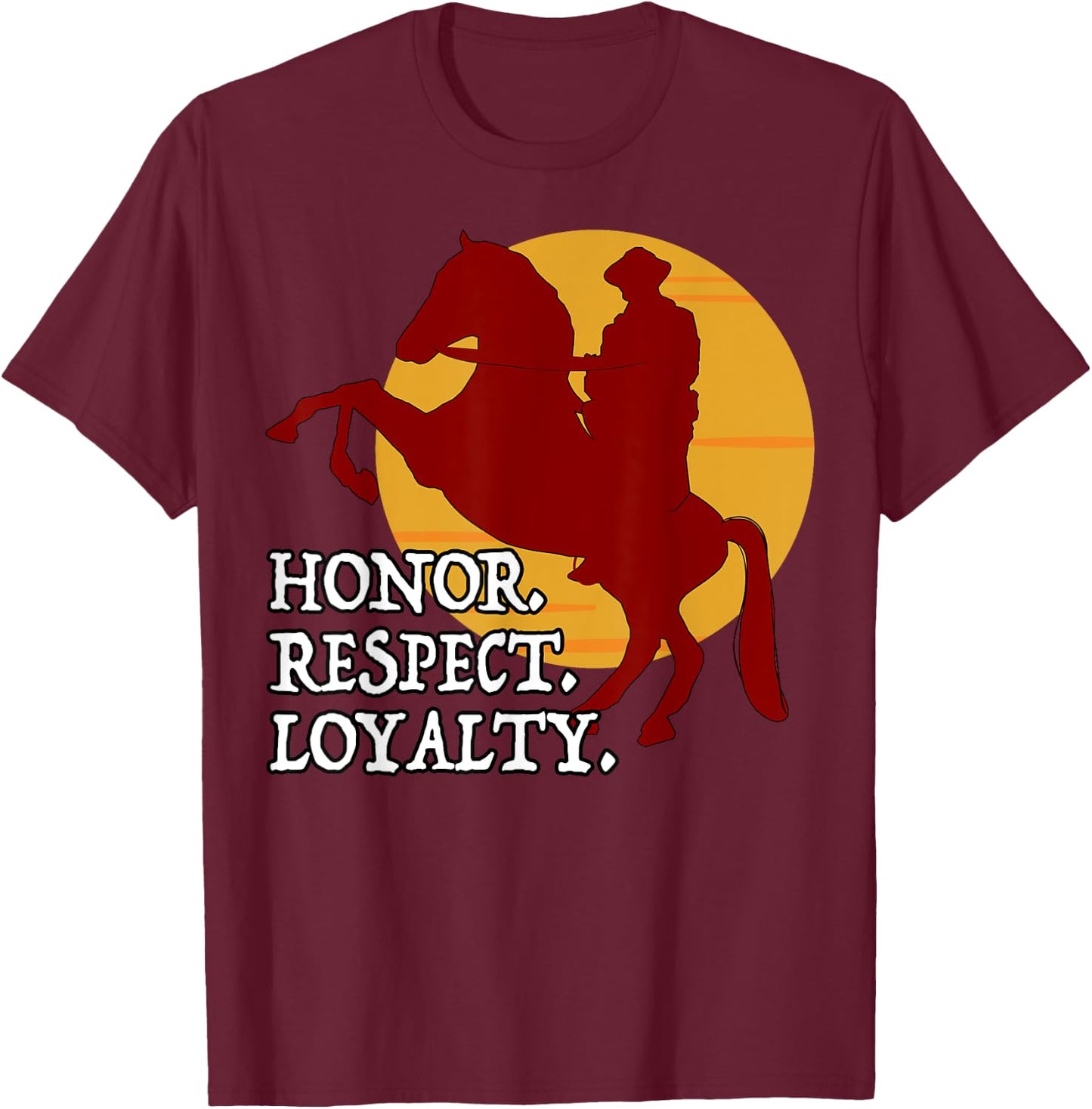 Red Horse Sunset - Honor. Respect. Loyalty. T-Shirt - T-Shirt | Maroon