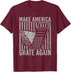 Make America Grate Again Cheese Funny Wordplay T-Shirt - T-Shirt | Maroon