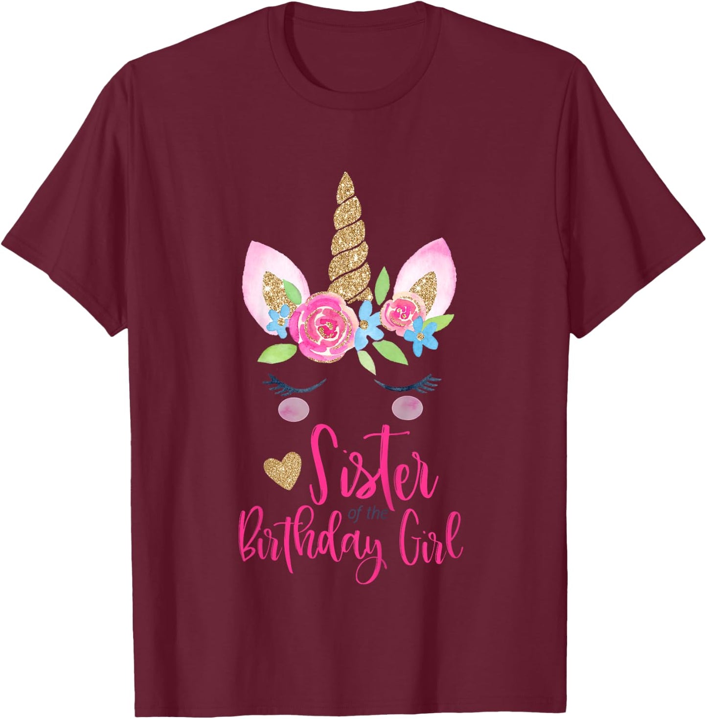 Kids Unicorn Sister of the Birthday Girl Shirt Matching Party T-Shirt - T-Shirt | Maroon