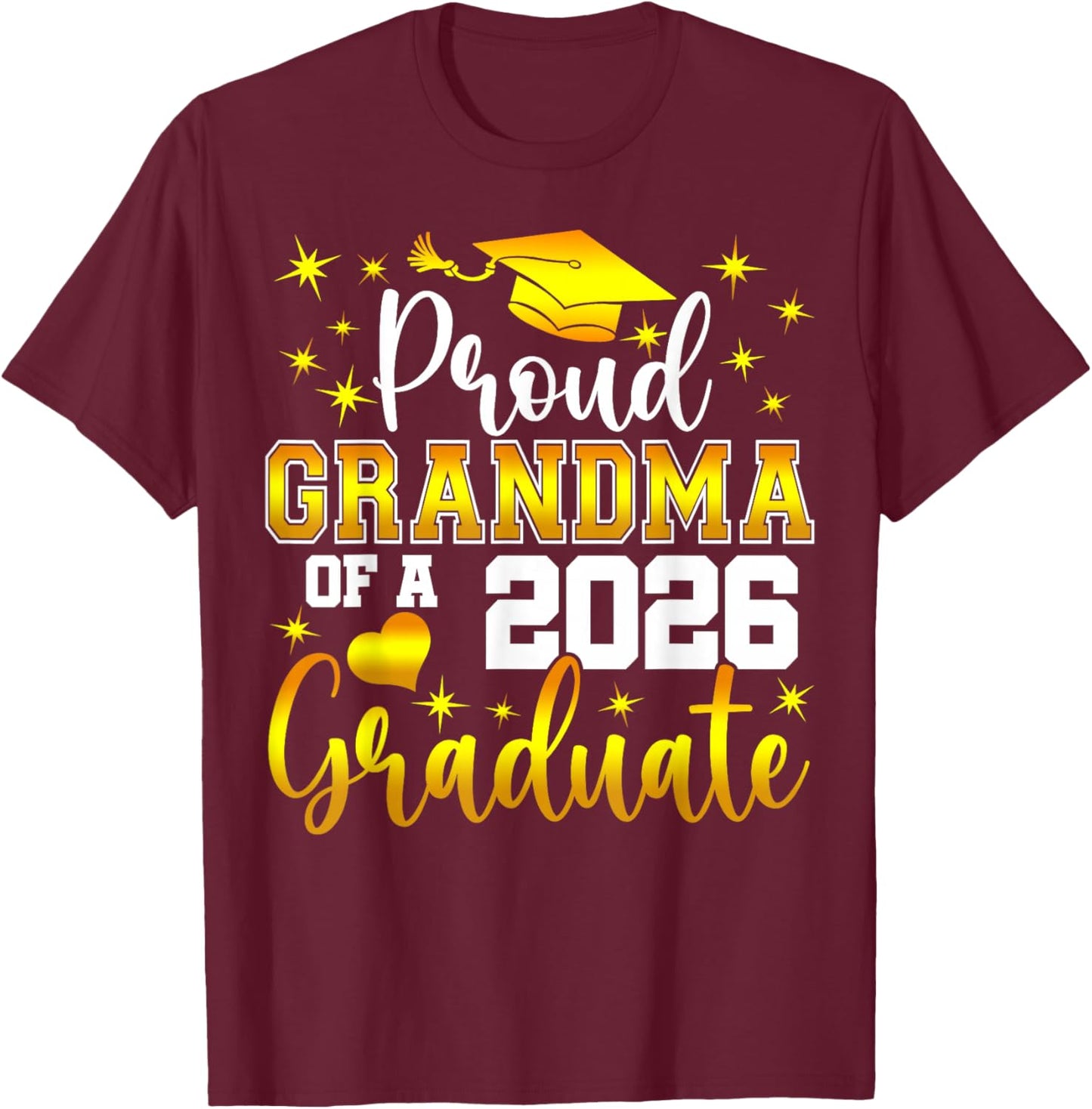 Proud Grandma of a Class of 2026 Graduate Senior Graduation T-Shirt - T-Shirt | Maroon