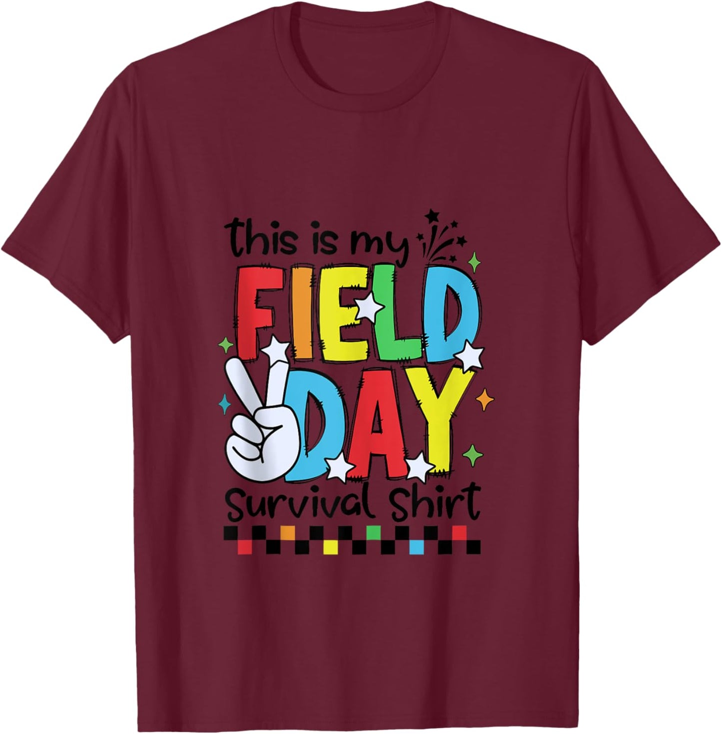 This Is My Field Day Survival Shirt Field Trip Fun Day Funny T-Shirt - T-Shirt | Maroon