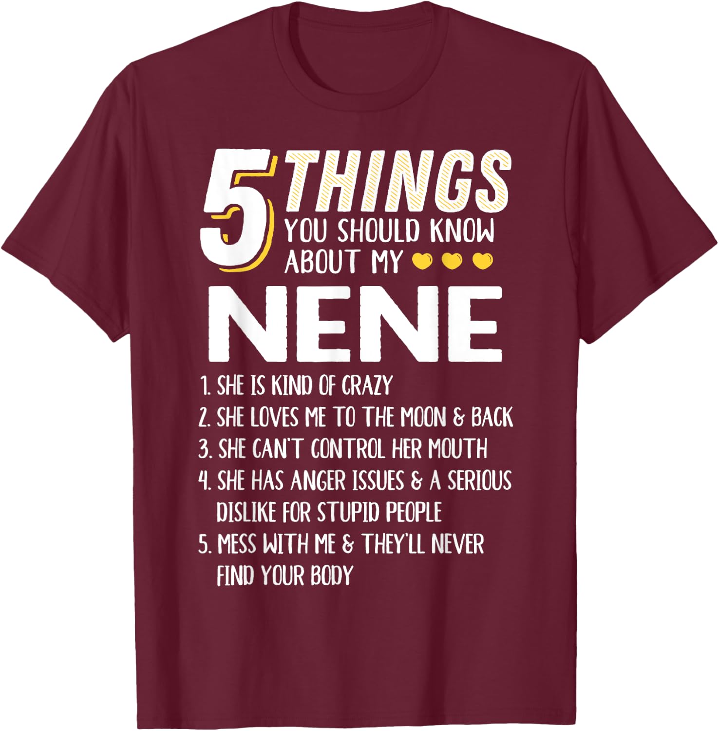 Funny 5 Things Grandma Nene Gift T-Shirt - T-Shirt | Maroon