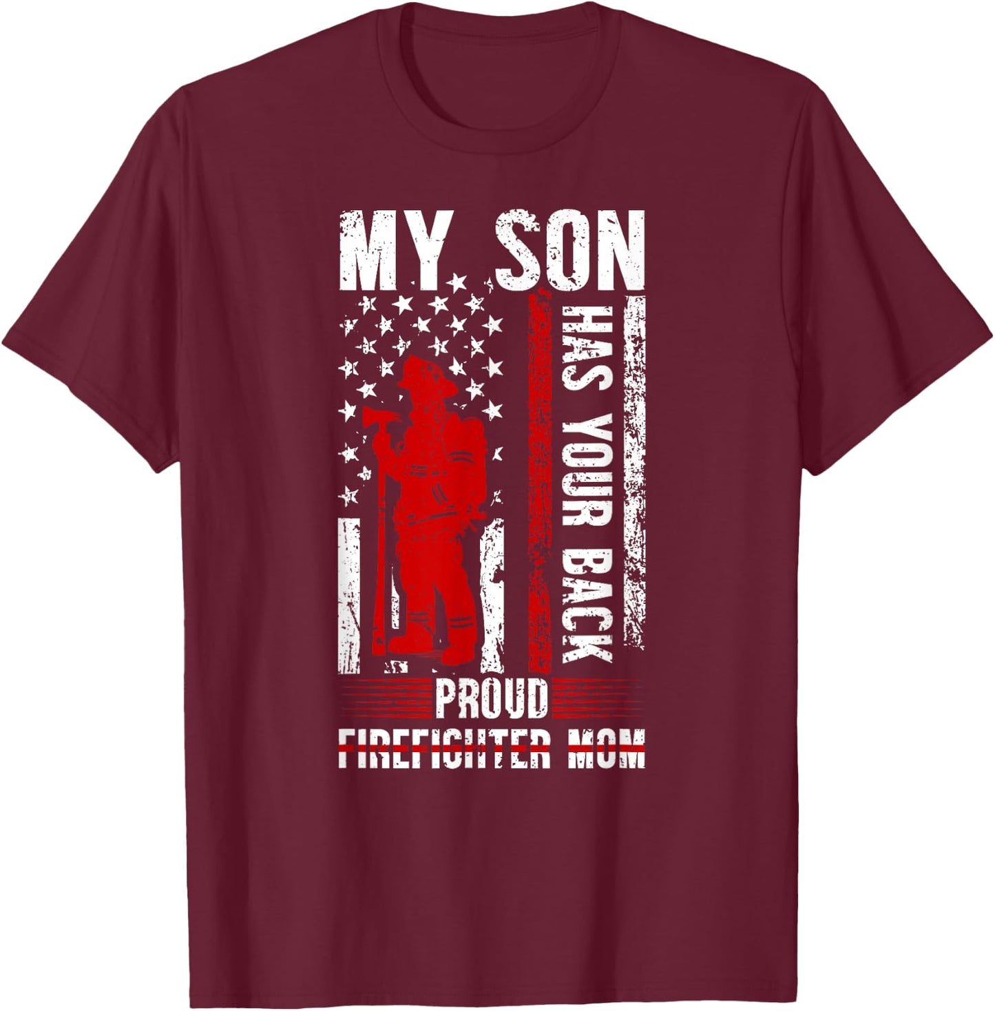 Proud Firefighter Mom Of A Firefighter Mama Fireman Mom T-Shirt - T-Shirt | Maroon